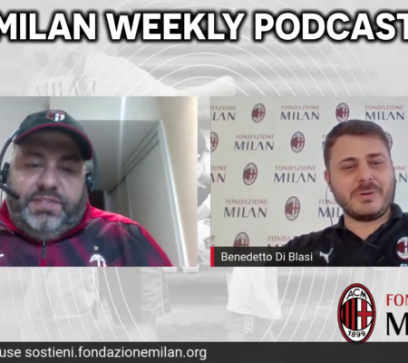 Fondazione Milan guest at Milan Weekly Podcast