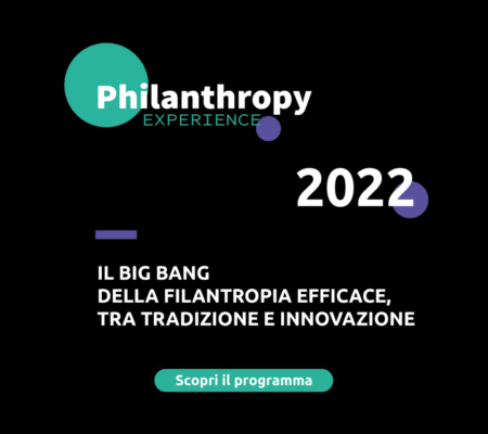 È online il programma di Philanthropy Experience: il 26 e 27 a Catania, in Sicilia, l’evento nazionale sulla filantropia efficace